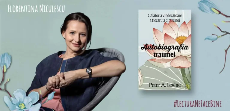 Autobiografia traumei recomandarea florentinei niculescu